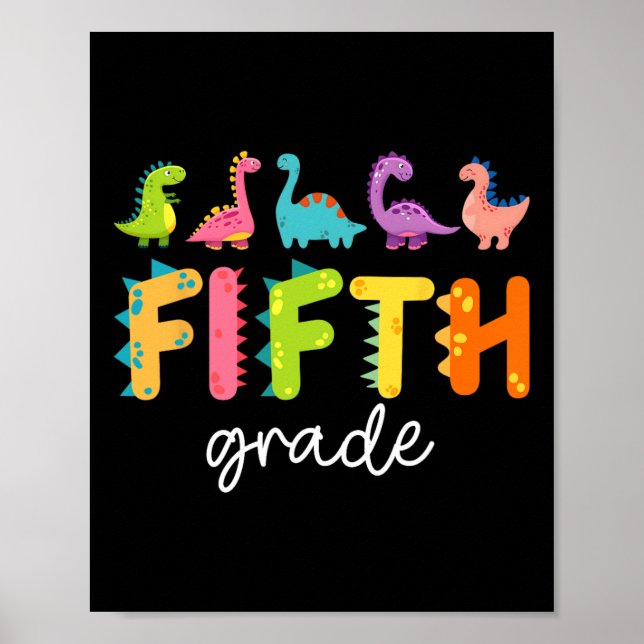 Poster 5th Grade Dinosaur Ck To School First Day Of Schoo (Frente)