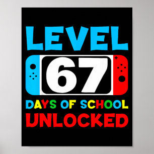 Poster 67º Dia De Escola Gamer Nível 67 Dias Desbloqueado