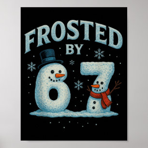 Poster 67 Boneco de Neve de Natal 6 7 Meme da Internet Na