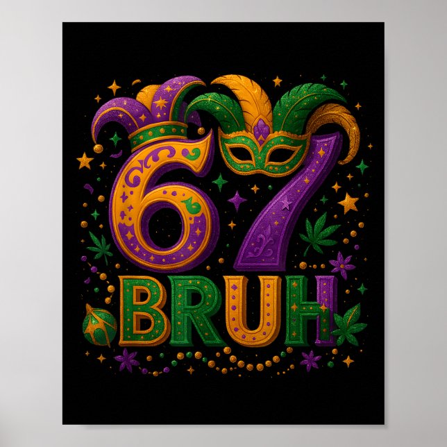 Poster 67 Bruh Funny Mardi Gras Mask Beads Costume Design (Frente)