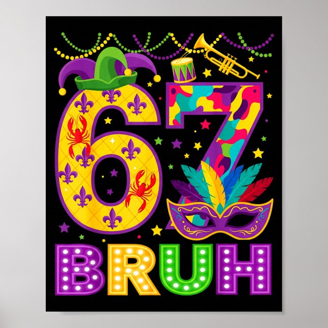 Poster 67 Bruh Mardi Gras Funny Carnival 67 Meme Gen Alph (Frente)
