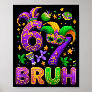 Poster 67 Bruh Mardi Gras Seis Sete Terça-Feira Gorda Car