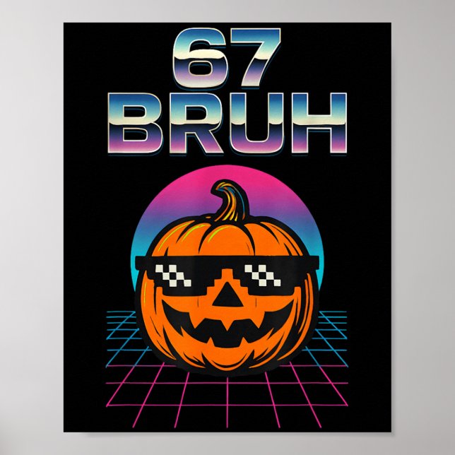 Poster 67 Bruh Meme Halloween Pumpkin 6 7 Brainrot Seis S (Frente)