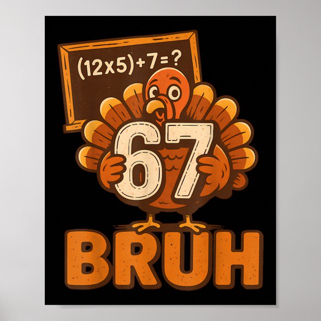 Poster 67 Bruh Peru Dia de Ação de Graças Seis Sete 6 7 M (Frente)