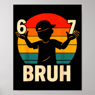Poster 67 Bruh Retro Boy 6 7 Meme Crianças Jardim de Infâ