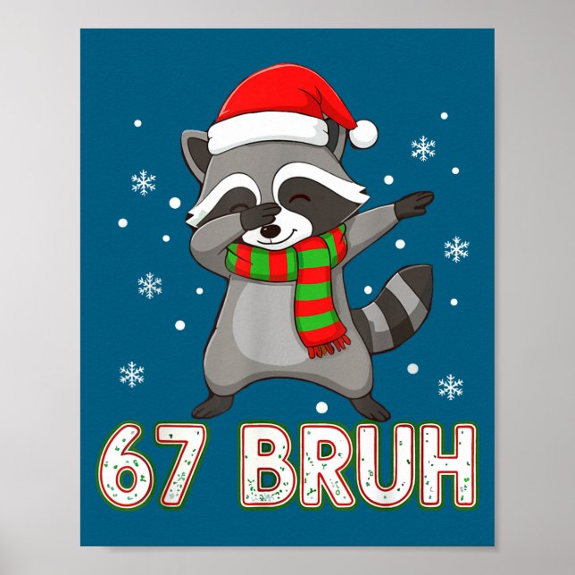 Poster 67 Bruh Six Seven Meme Raccoon Christmas Kids Boys (Frente)