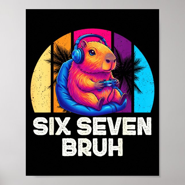 Poster 67 Capivara Engraçado Seis Sete Bruh Capivara Víde (Frente)