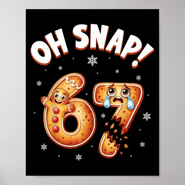 Poster 67 Christmas Oh Snap Gingerbread Man Funny 6 7 Mem (Frente)
