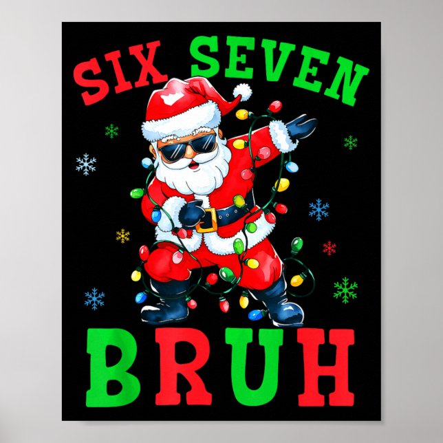 Poster 67 Christmas Six Seven Bruh Meme Santa Dabbing Chr (Frente)