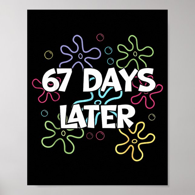 Poster 67 Days Later 67th Day Of School 67 Meme Teacher S (Frente)