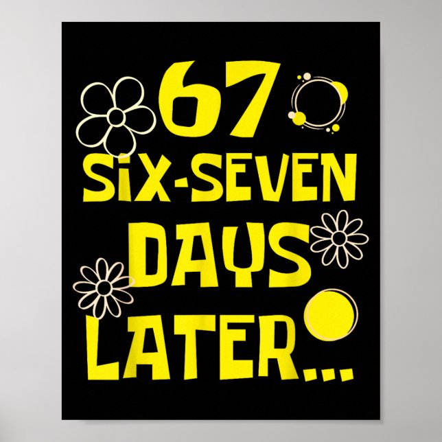 Poster 67 Days Later Six Seven 100 Days Of School Student (Frente)
