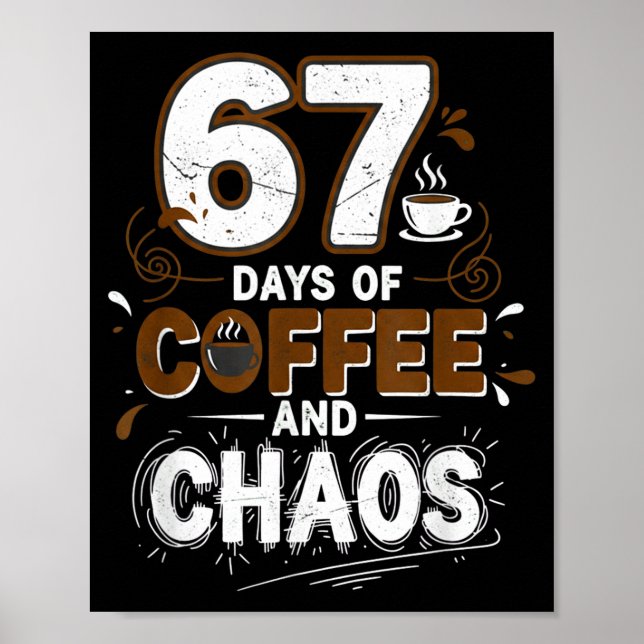 Poster 67 Days Of Coffee Teachers Retro School Six Seven  (Frente)