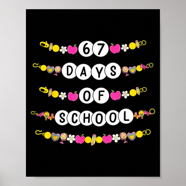Poster 67 Days Of School Bracelets 67 Days Smarter Kids B (Frente)