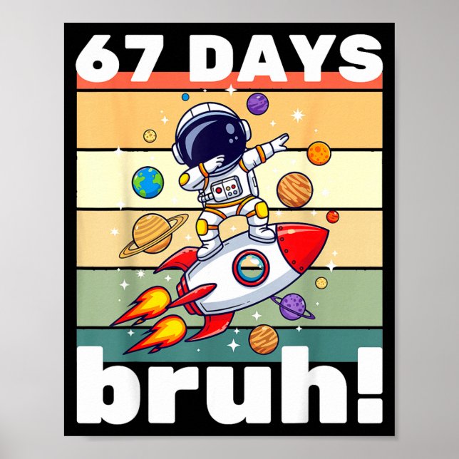 Poster 67 Days Of School Bruh Funny Meme Kids Dabbing Ast (Frente)