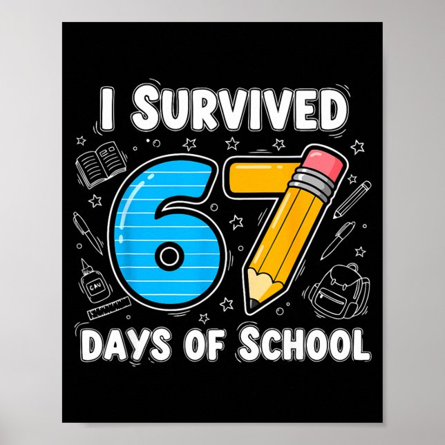 Poster 67 Days Of School Complete - Teacher Student Funny (Frente)