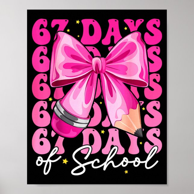 Poster 67 Days Of School Coquette Bow Six Seven Meme Teac (Frente)