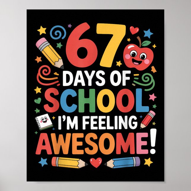 Poster 67 Days Of School Feeling Awesome Meme 100th Day O (Frente)