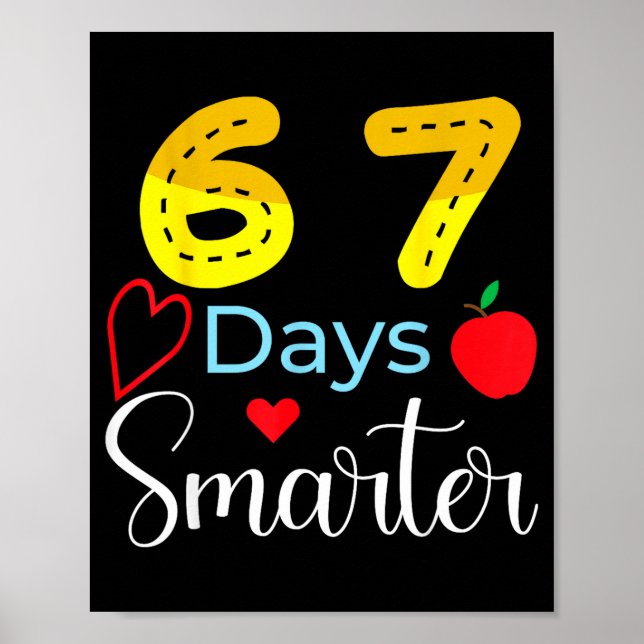 Poster 67 Days Of School Funny 67 Days Smarter Student Te (Frente)