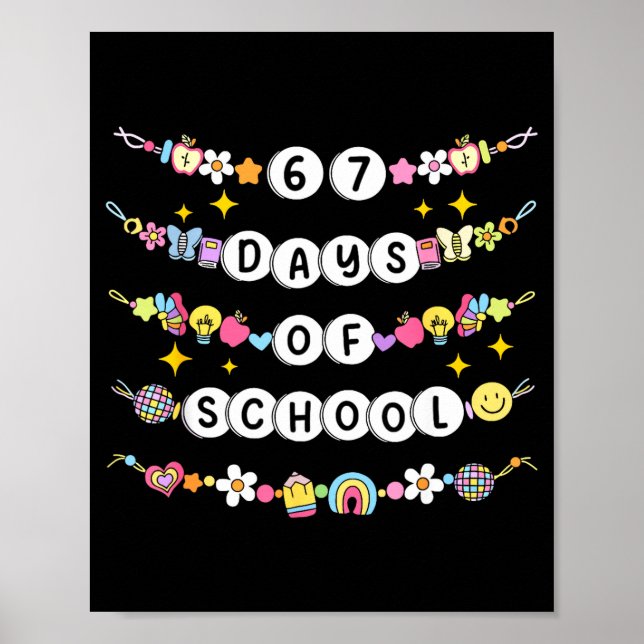 Poster 67 Days Of School Funny 67 Teachers Girls Bracelet (Frente)