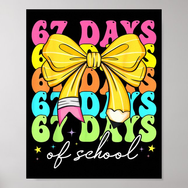 Poster 67 Days Of School Pencil Coquette Bow 67th Day Of  (Frente)