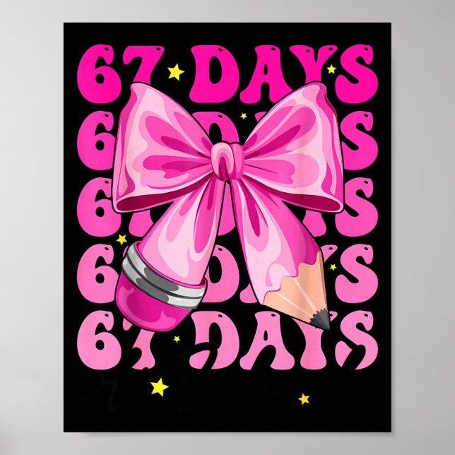 Poster 67 Days Of School Pencil Coquette Bow 67th Day Of  (Frente)