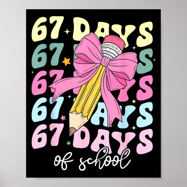 Poster 67 Days Of School Pencil Coquette Bow 67th Day Of  (Frente)