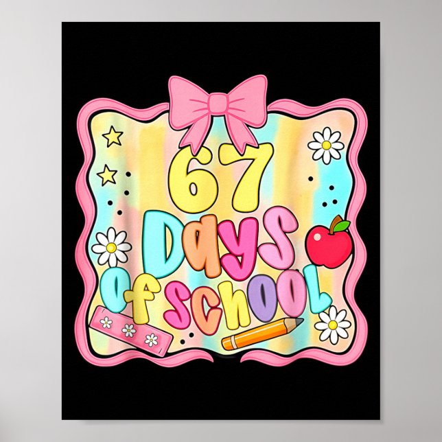 Poster 67 Days Of School Preppy 67th Day Of School Teache (Frente)