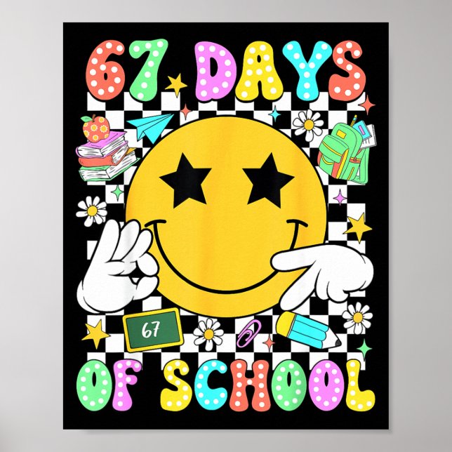 Poster 67 Days Of School Six Seven 67 Days Smarter Teache (Frente)