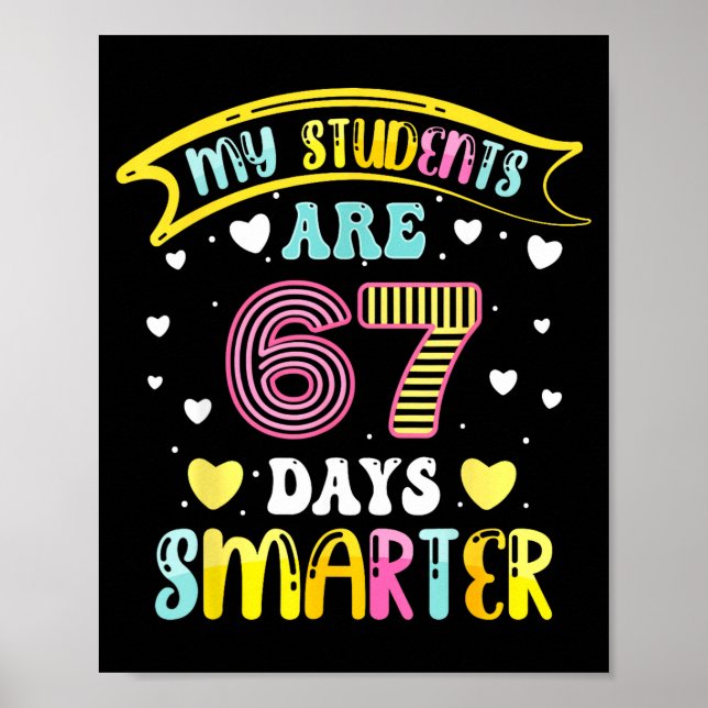 Poster 67 Days Smarter 67 Days Of School 6 7 Meme Teacher (Frente)