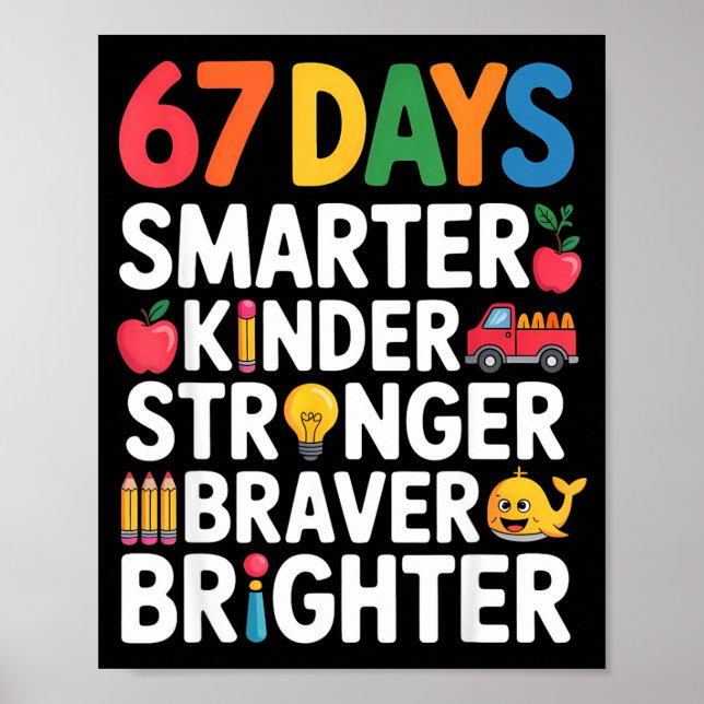 Poster 67 Days Smarter Kinder Stronger Braver Brighter  (Frente)