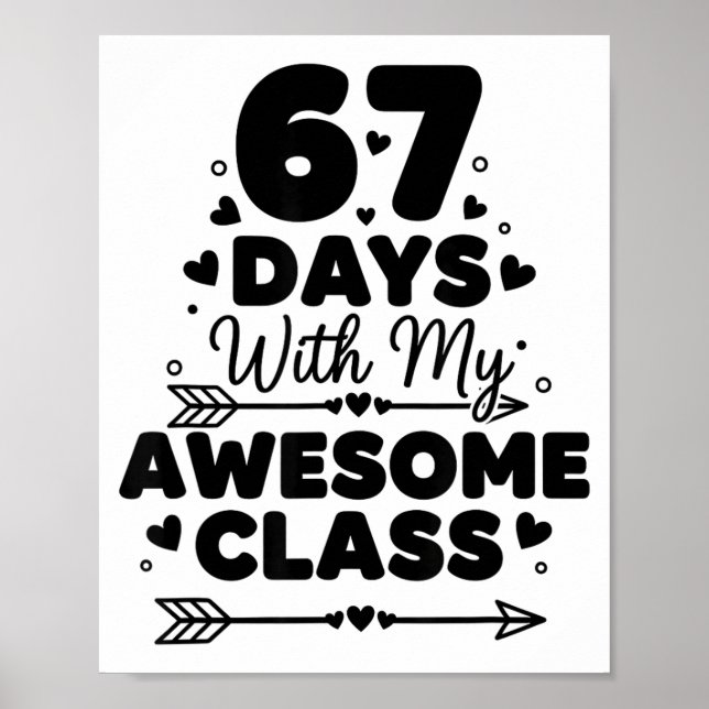 Poster 67 Days With My Awesome Cl Funny 67 Teacher Studen (Frente)