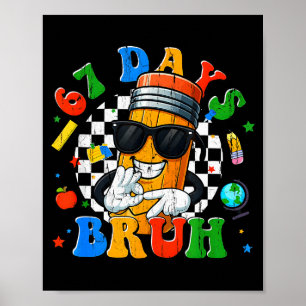 Poster 67 Dias Bruh, Eu Sobrevivi 67 Dias De Escola, Engr