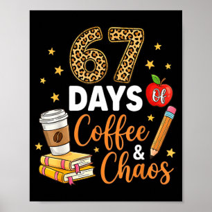 Poster 67 Dias De Café & Caos - 67º Dia De Aula
