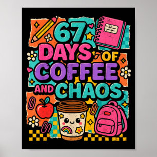 Poster 67 Dias De Café E Caos Frase Engraçada