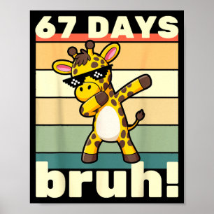 Poster 67 Dias De Escola Bruh Meme Engraçado Meninos Cria