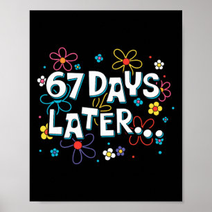 Poster 67 Dias Depois 67º Dia De Escola 67 Meme Professor