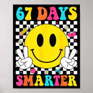 Poster 67 Dias Mais Inteligente Divertido Seis Sete 6 7 M