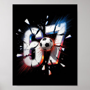 Poster 67 Futebol Six Seven 6 7 Meme 67