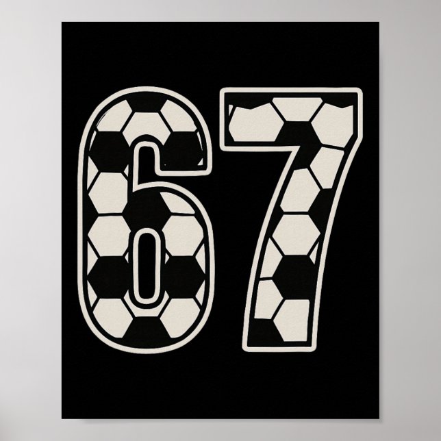 Poster 67 Futebol Six Seven 6 7 Meme 67 _1  (Frente)