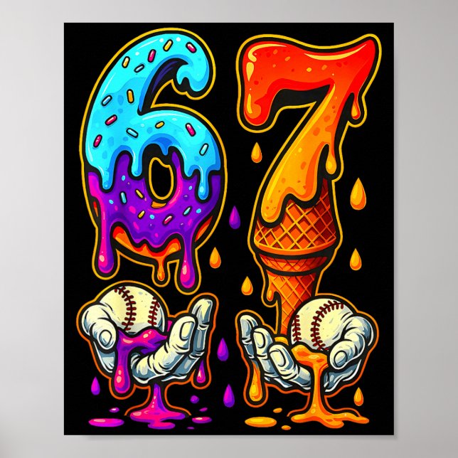 Poster 67 Ice Cream Drip Meme Funny Six Seven Gen Alpha S (Frente)