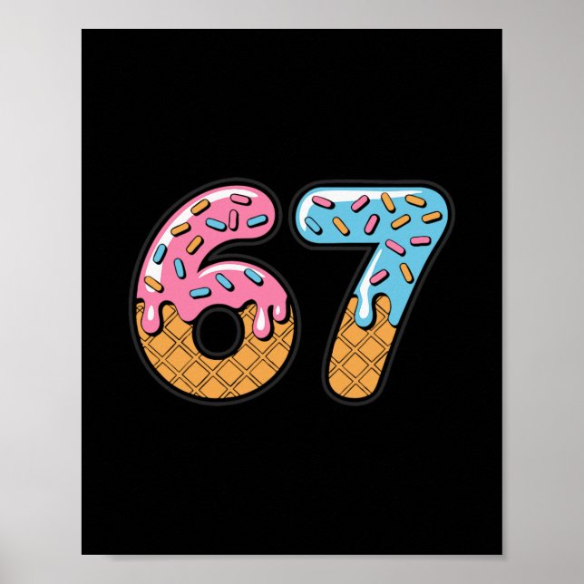Poster 67 Ice Cream Drip Meme Six Seven Gen Alpha Slang 2 (Frente)