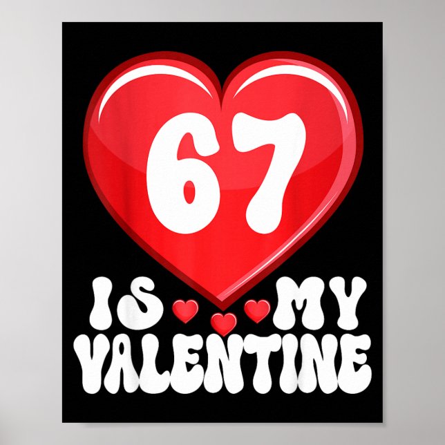 Poster 67 Is My Valentine Six Seven Valentines 67 Gen Alp (Frente)