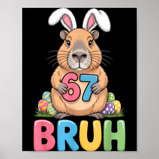 Poster 67 Meme 6 7 Bruh Seis Sete Capivara de Páscoa Cria (Frente)