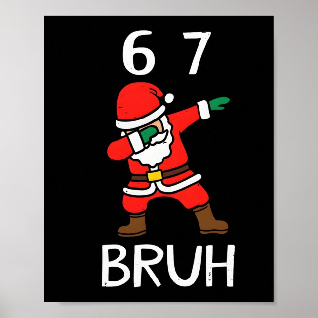 Poster 67 Meme 6 7 Natal Divertido Dabbing Papai Noel Sei (Frente)