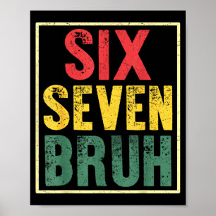 Poster 67 Meme 6 7 Números Seis Sete Bruh Engraçado Menin