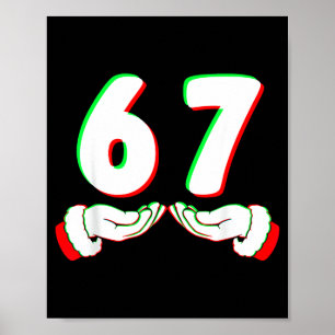 Poster 67 Meme Camisa de Natal Engraçada Seis Sete Homens