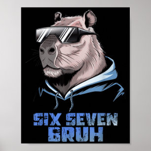 Poster 67 Meme Capivara Engraçado Seis Sete Bruh Capivara