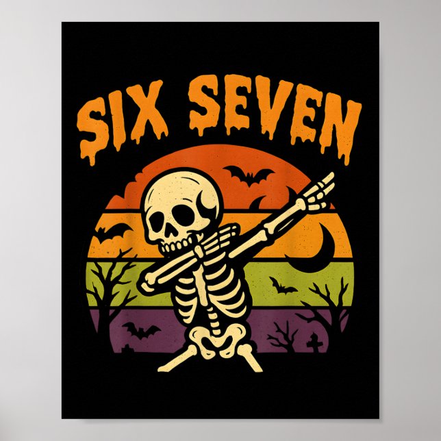 Poster 67 Meme de Halloween 6 7 Esqueleto Seis Sete Númer (Frente)