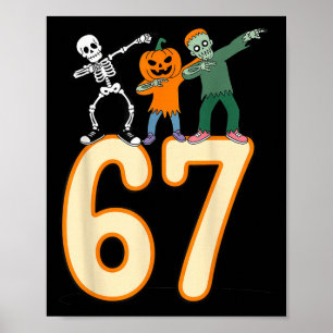 Poster 67 Meme de Halloween 6 7 Números Seis Sete Esquele