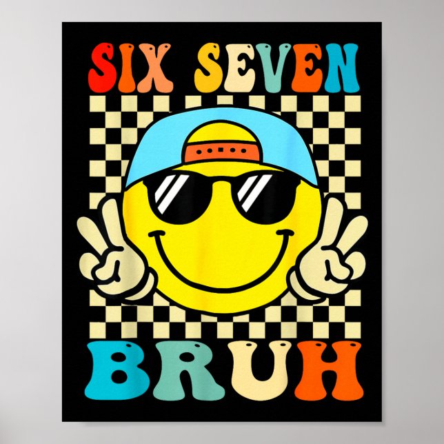 Poster 67 Meme Gen Alpha Slang 6 7 Six Seven Bruh Funny B (Frente)
